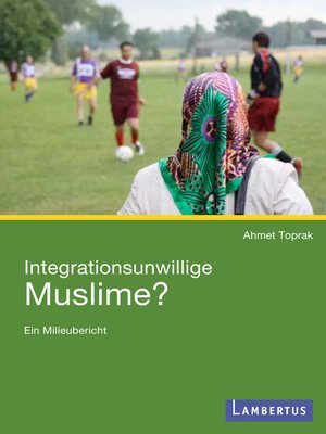 cover image of Integrationsunwillige Muslime?